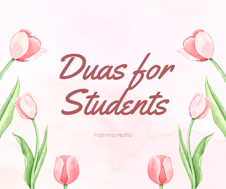 Supplications (Duas) for&nbsp;Students