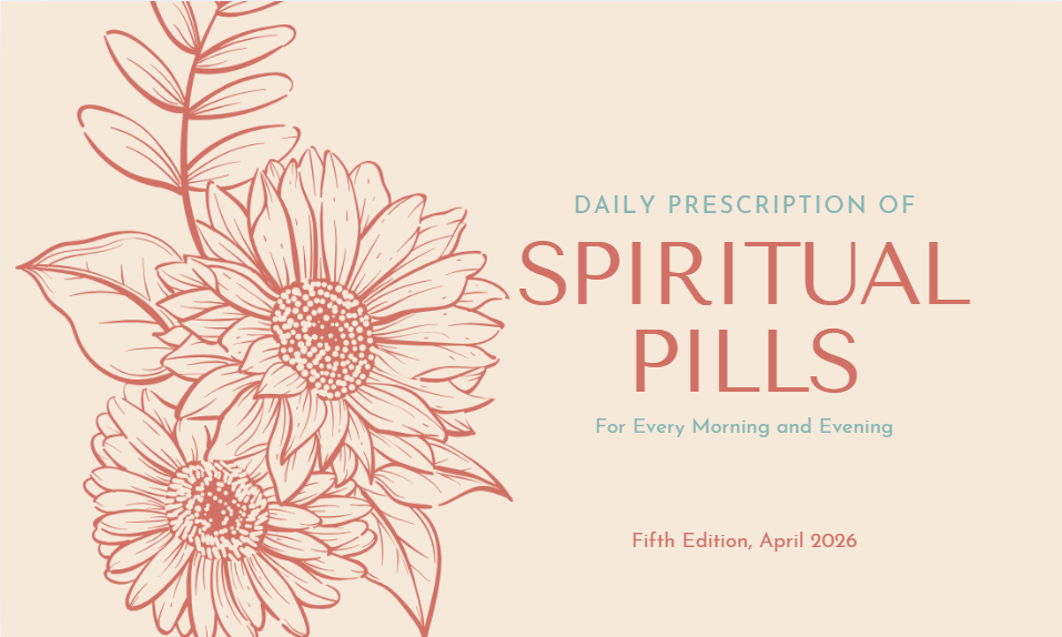 A Daily Prescription of Spiritual Pills